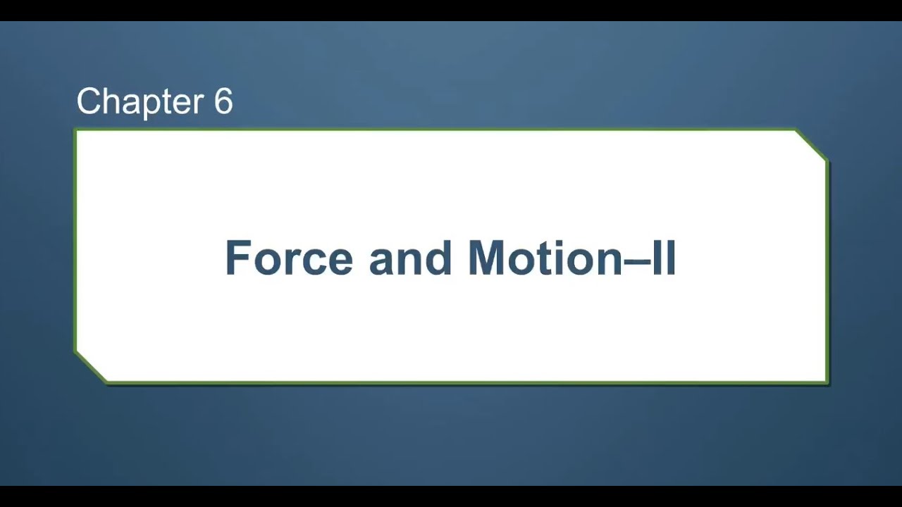 Force and motion 2