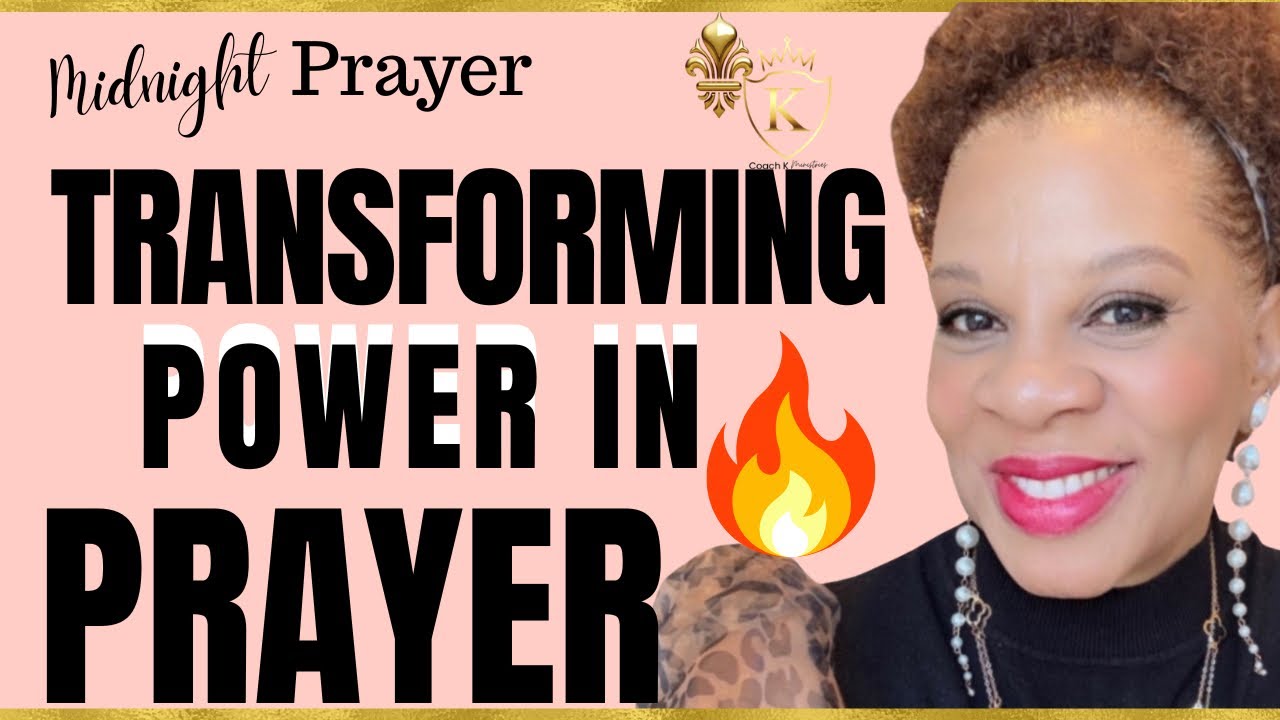Transforming Power in Prayer #prayerispowerful 