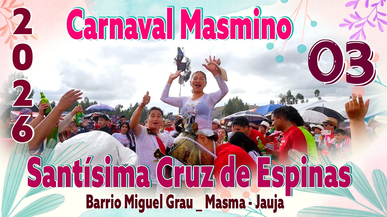 🟢🍹 Carnaval Masmino  2026// Barrio Miguel Grau// Padrinos de Monte// Erika y Jhulmaro// VOL. 03