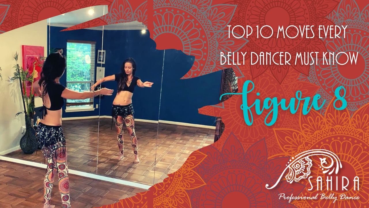 The Top 10 Moves Every Belly Dance Must Know - The Hip Figure 8 🔥 #bellydance