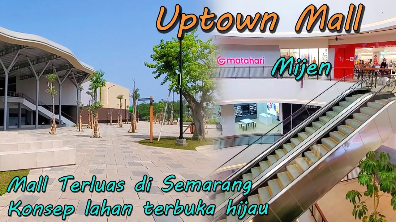 Uptown Mall BSB City Semarang Review Lengkap | Ada Apa Aja Di Dalamnya