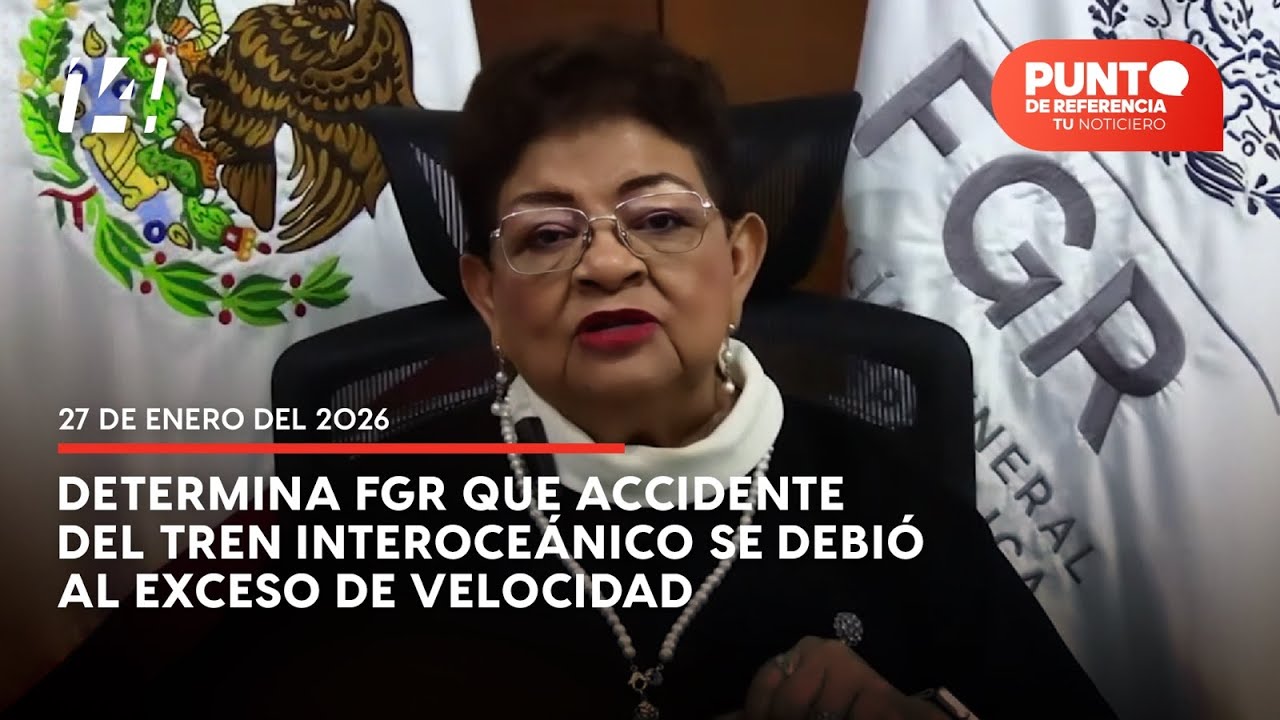 Determina FGR que accidente del Tren Interoceánico se debió al exceso de velocidad