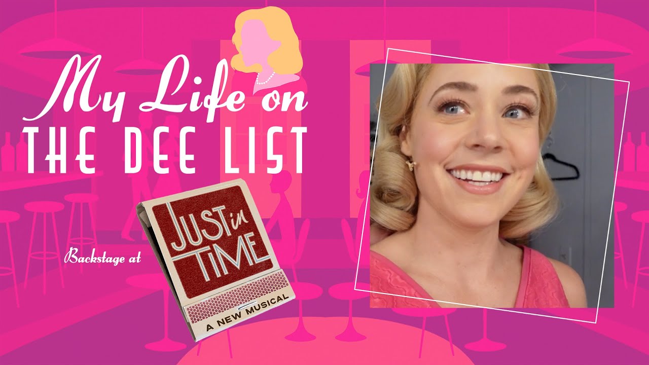 My Life on the Dee List: Backstage at JUST IN TIME with Erika Henningsen, Episode 1