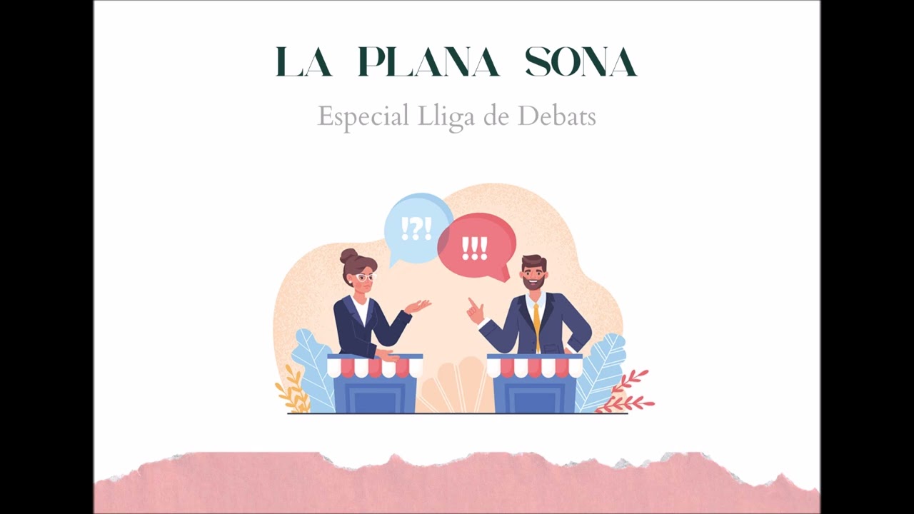 Pòdcast La Plana Sona Especial Lliga de Debats