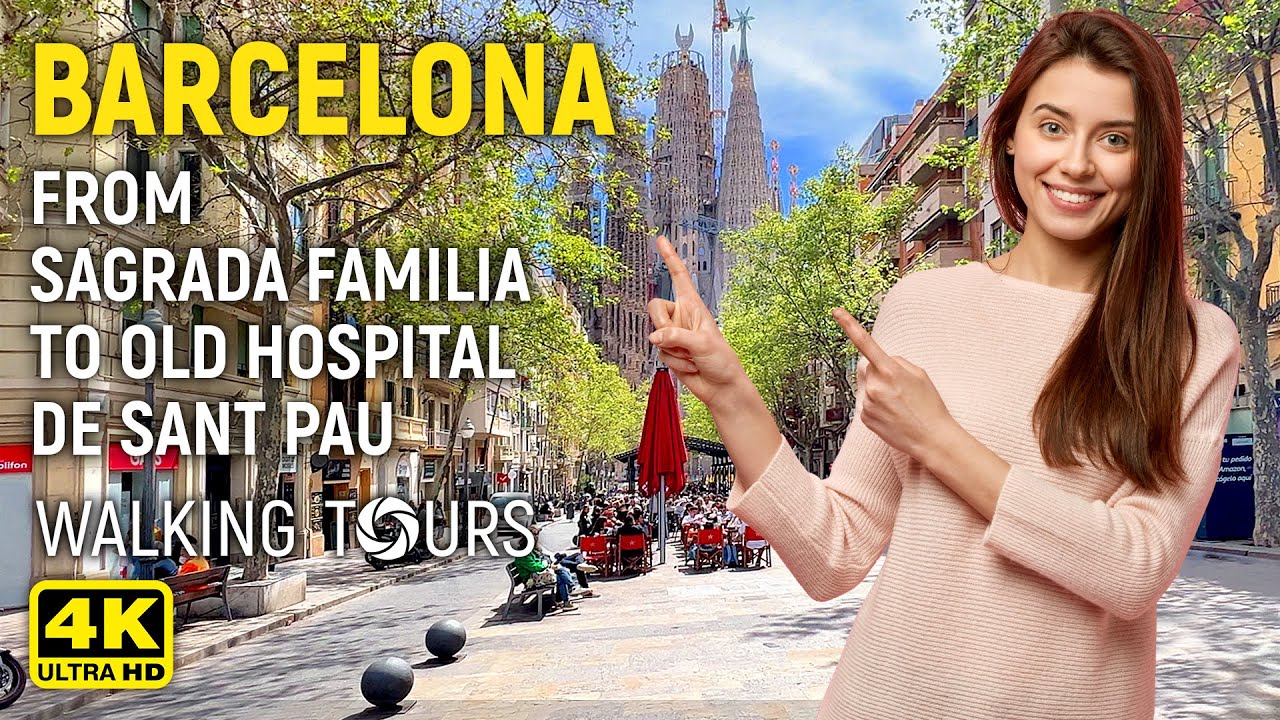 4K Barcelona (Spain) From Sagrada Familia to Old Hospital de Sant Pau Walking Tour • April 2023