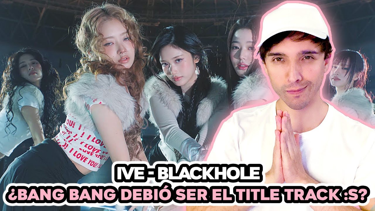 IVE - BLACKHOLE | Tienen un gran desafío ¿lograrán ser las sucesoras de TWICE y BLACKPINK?