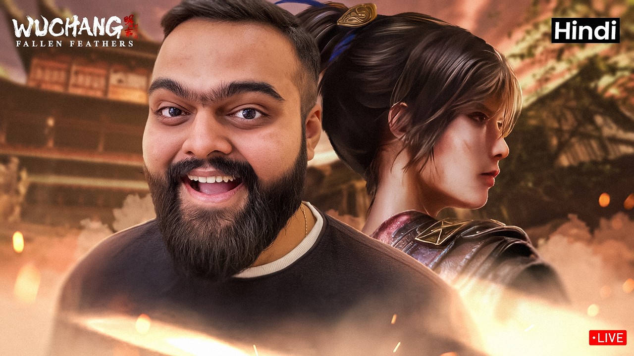 🔴 LIVE: Playing Wuchang For The FIRST TIME EVER! #hindi #streamer