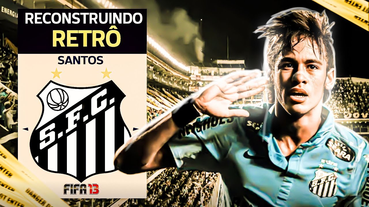 RECONSTRUINDO o SANTOS no FIFA 13!!