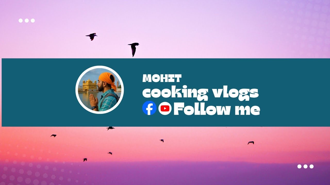 Mohit cooking vlogs  is live!