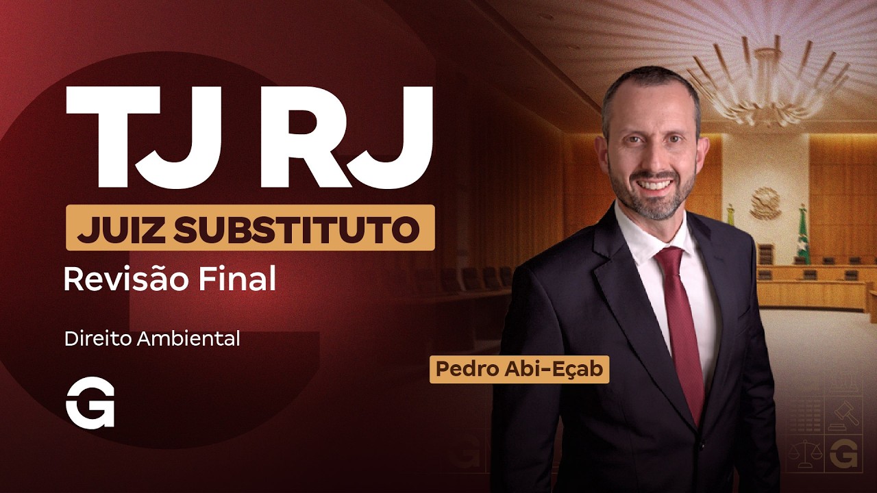 Concurso TJ RJ Juiz Substituto | Revisão Final: Direito Ambiental