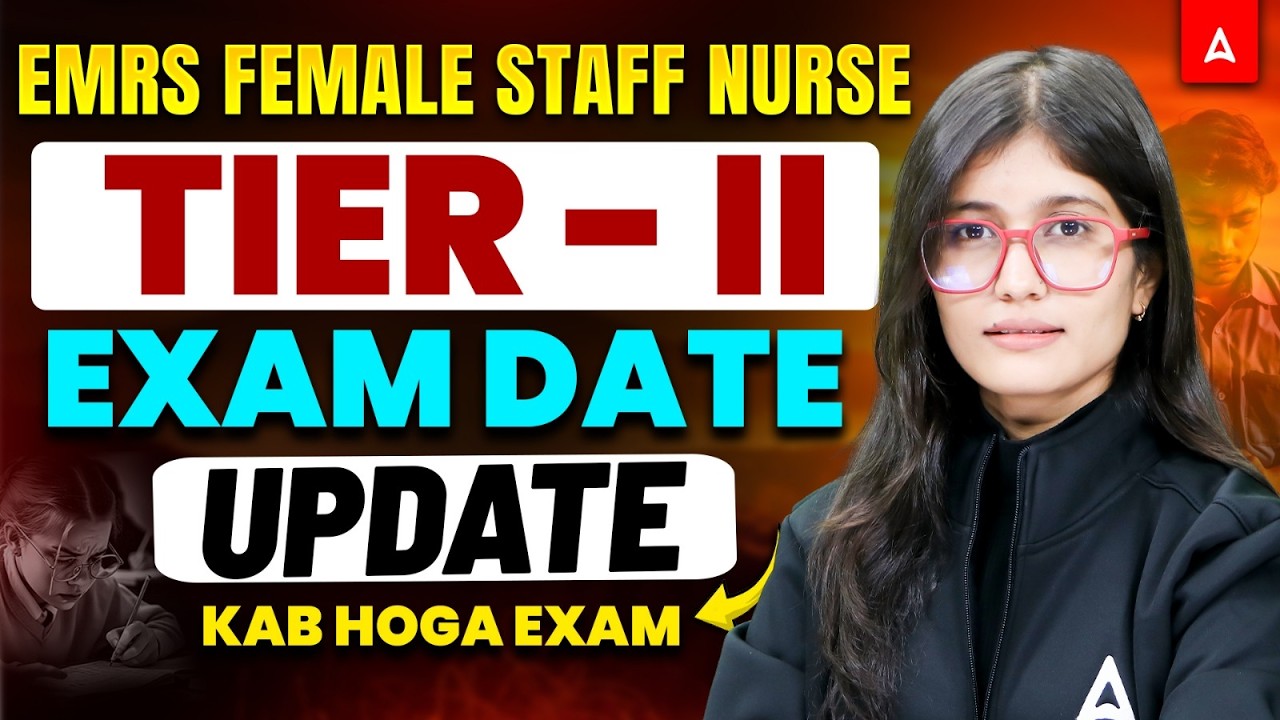 EMRS Female Staff Nurse Tier 2 Exam Date Update | Kab Hoga Exam? Latest News 2026 🔥