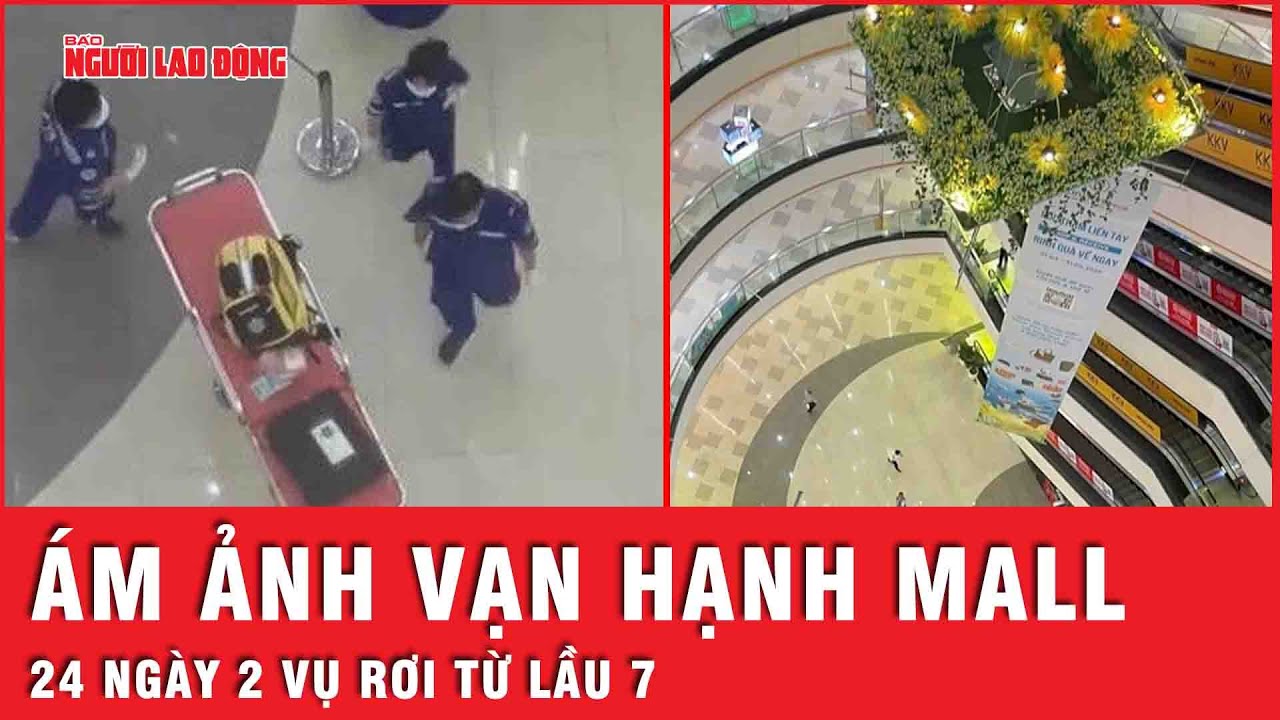 Hoạt động của Vạn Hạnh Mall ra sao khi liên tiếp hai vụ rơi lầu trong chưa đầy 1 tháng | Thời sự