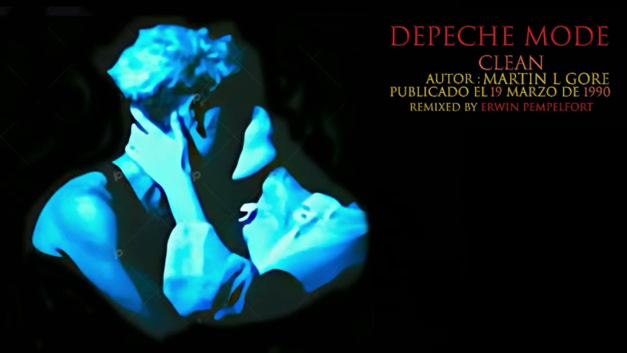 Depeche Mode - CLEAN  ( Remix )