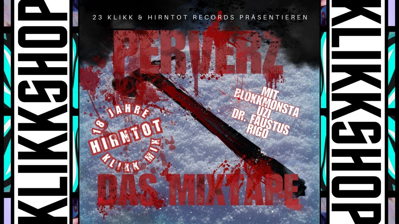 PERVERZ - DAS MIXTAPE VOL. 1 (2023 KLIKKMIX DELUXE EDITION)