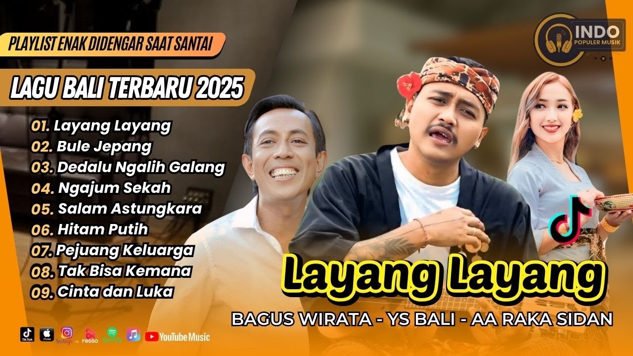 LAYANG LAYANG  - Bagus Wirata | BULE JEPANG - Ys Bali | NGAJUM SEKAH || LAGU BALI VIRAL TERBARU 2025