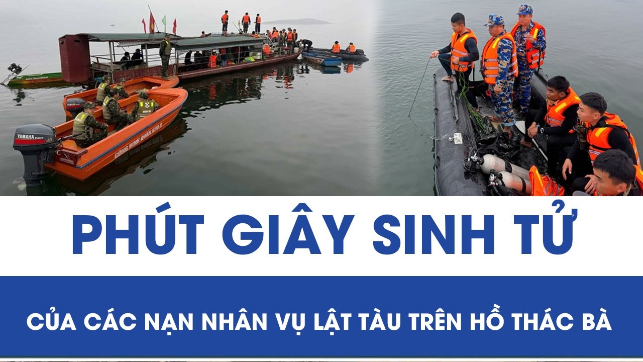 Đêm định mệnh trên hồ Thác Bà: Người đàn ông bất lực nhìn người thân bị cuốn trôi, hỗn loạn kêu cứu