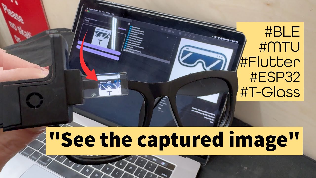 T-Glass ESP32-S3 & Flutter App: BLE Image Transfer Demo! #OpenSource #ESP32
