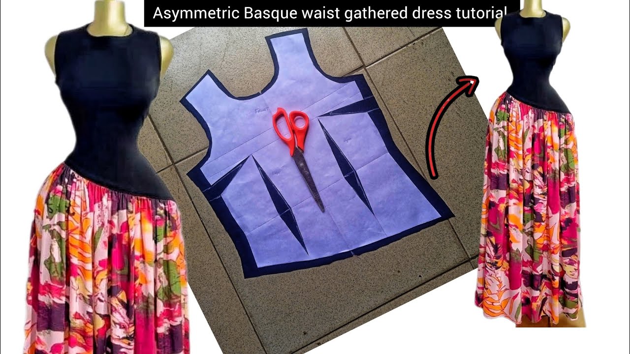 How to cut/ draft and sew an Asymmetric Basque waist gathered dress. Begginer friendly tutorial
