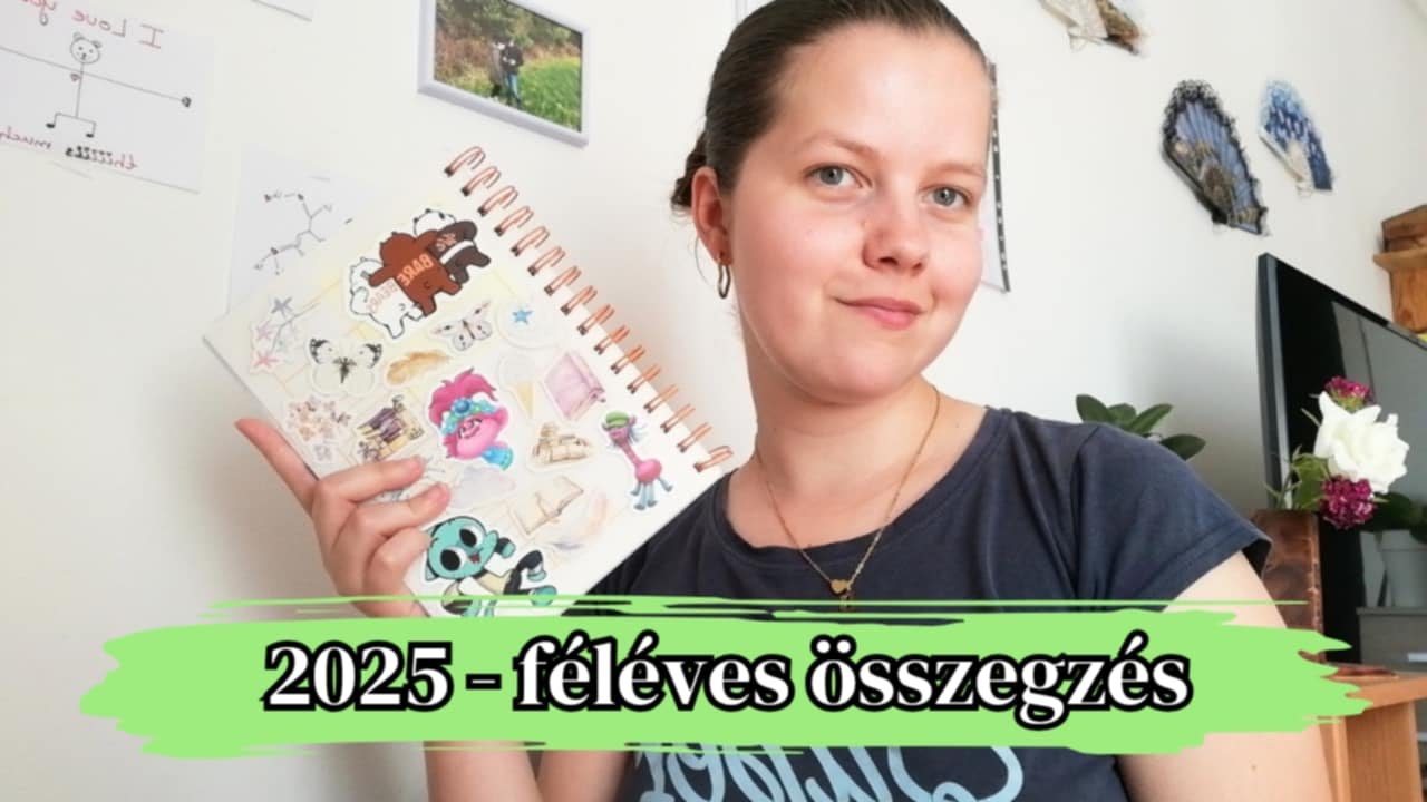 Első féléves összegző / 2025. {Tündérlak}