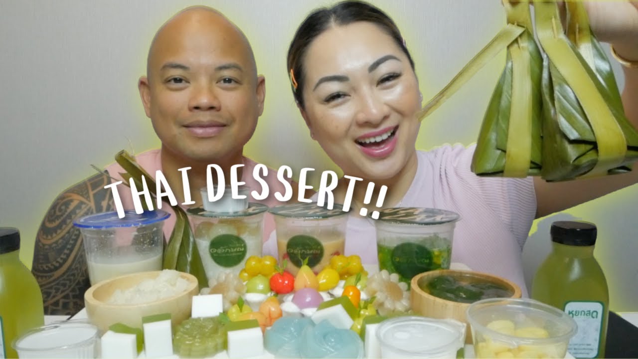 Hubby Tries *Most Popular THAI DESSERTS Mukbang | N.E Let's Eat