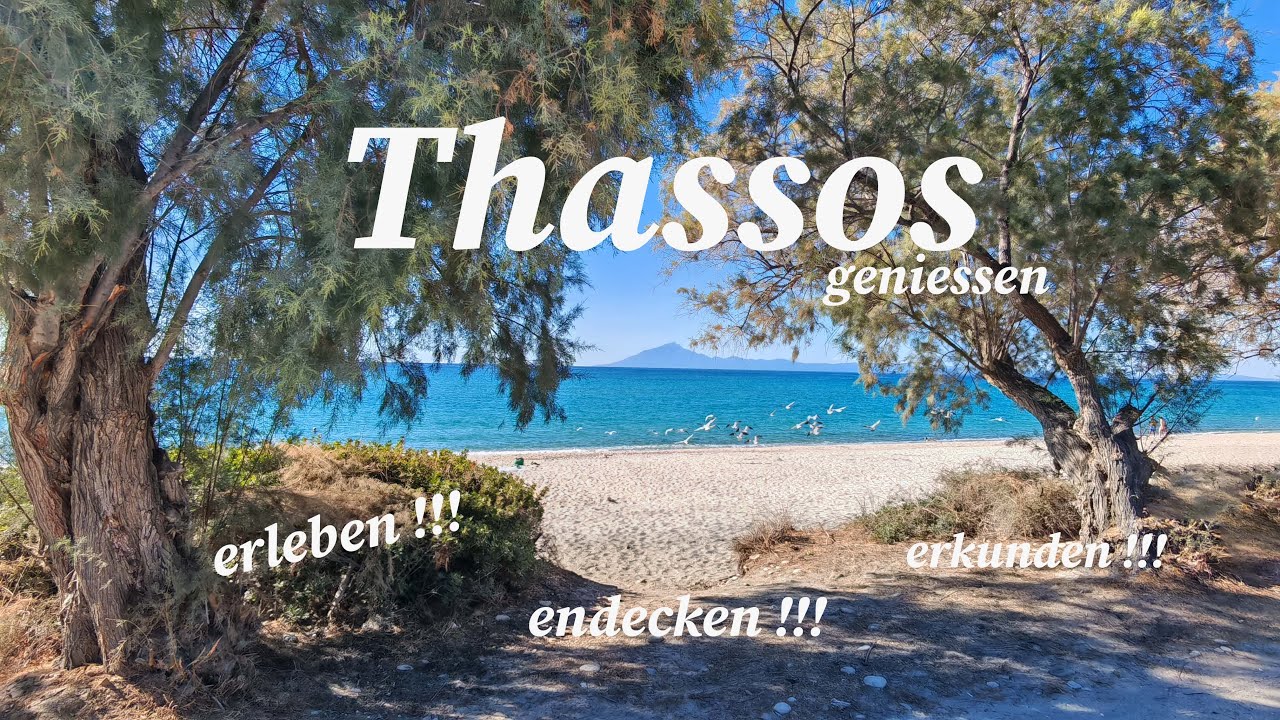Thassos, die nördlichste griechische Insel endecken !!!