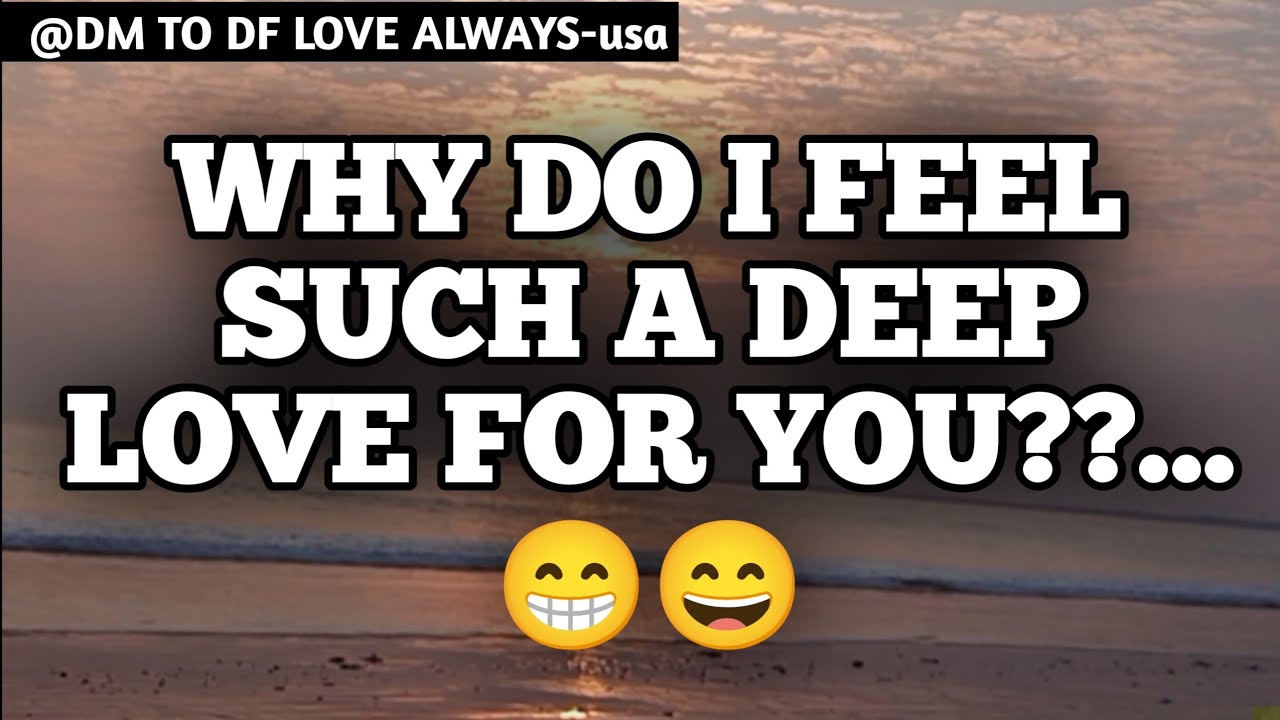 DM TO DF 💌♥️ || Why Do I Feel Such A Deep Love For You??..😁😄|| đm to df || đm to df love today