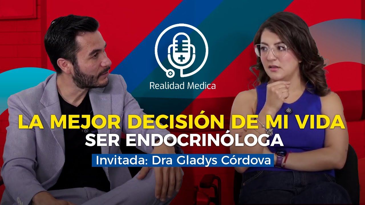 MI CAMINO PARA LLEGAR A SER ENDOCRINÓLOGA DRA GLADYS CÓRDOVA