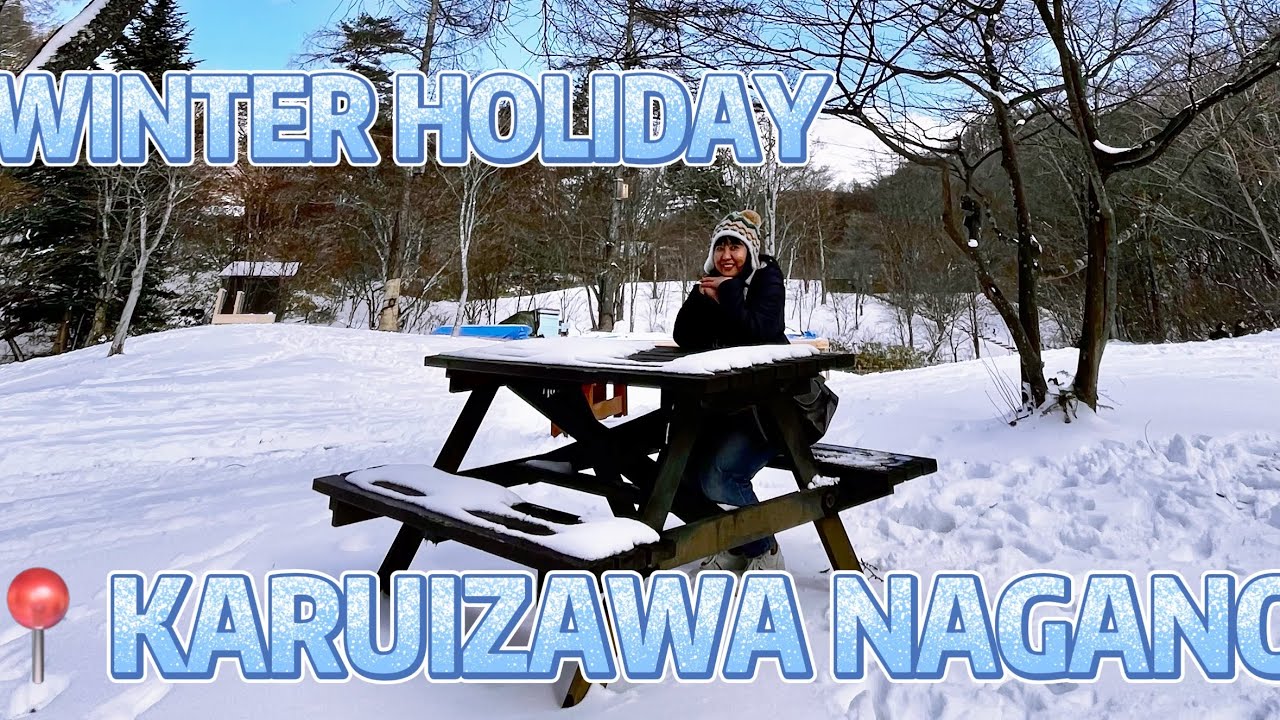 LIBURAN MUSIM DINGIN DI KARUIZAWA NAGANO PREFECTURE || PENGALAMAN PERTAMA DI CENTER OF JAPAN