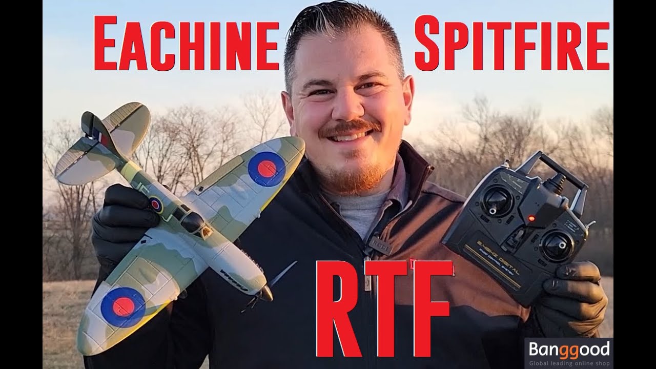 Eachine - Spitfire - 400mm RTF - Unbox & Maiden Flight