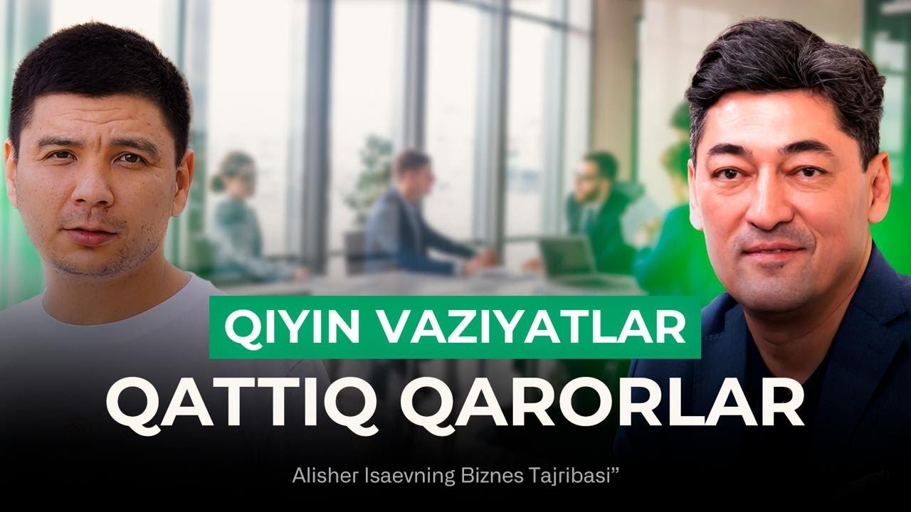 Eng qiyin vaziyatlarda Alisher Isaevning muvaffaqiyat formulasi