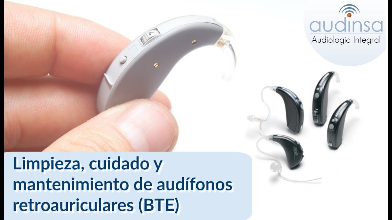 Mantenimiento, limpieza y cuidados de audífonos retroauriculares  (BTE) | Clínica Auditiva Audinsa