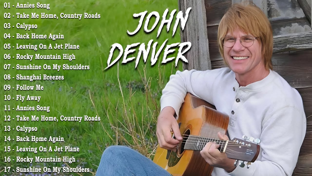 John Denver Greatest Country Songs - The Best Old Songs Of JOHN DENVER - CLASSIC COUNTRY MUSIC