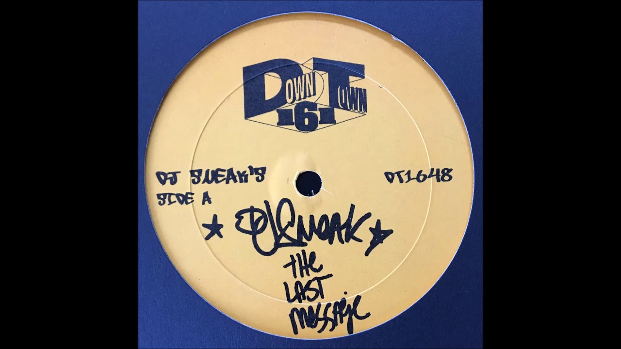DJ SNEAK - THE LAST MESSAGE (DOWNTOWN 161)