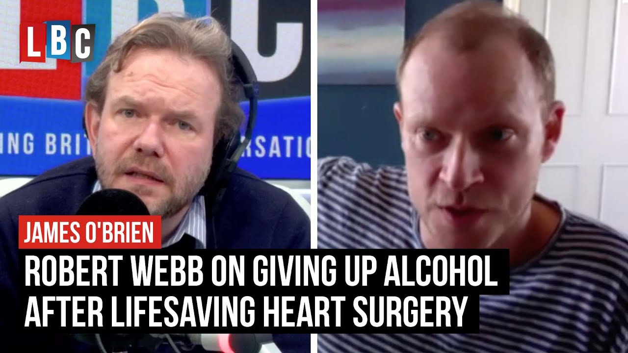 Robert Webb on giving up alcohol after lifesaving heart surgery | LBC