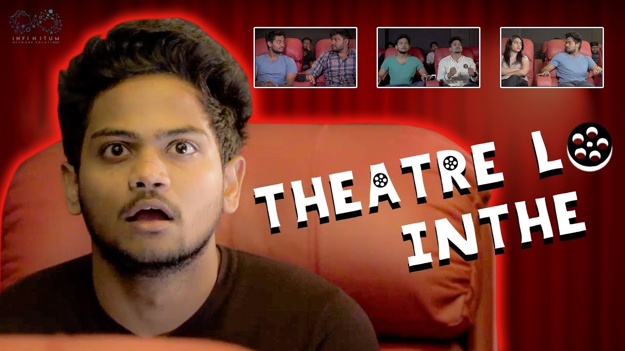 Theatre lo Inthe | Shanmukh jaswanth | Infinitum Media