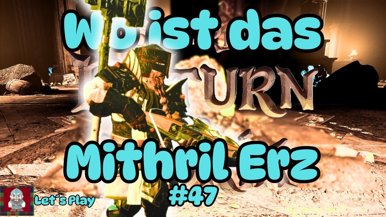 Return to Moria Let´s play #47 Am Grab liegt der Khazad  Stein  Aber wo ist das Erz