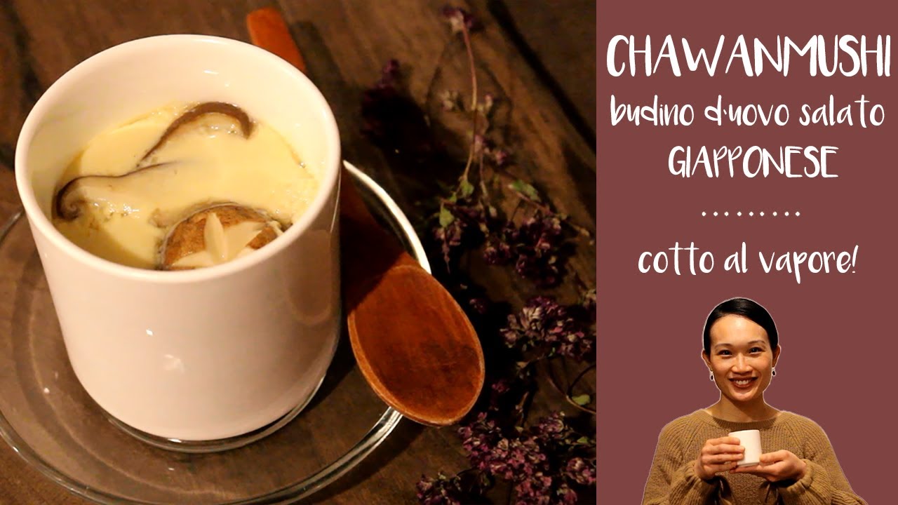 Chawanmushi : Budino all'Uovo Giapponese
