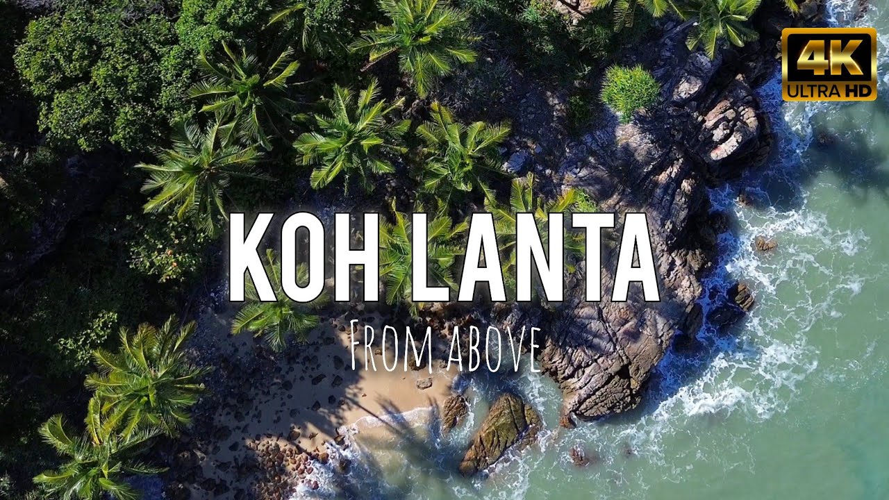 Koh Lanta – Thailand 🇹🇭 in 4K ULTRA HD by Drone | Thailand from Above | Cinematic Aerial Footage