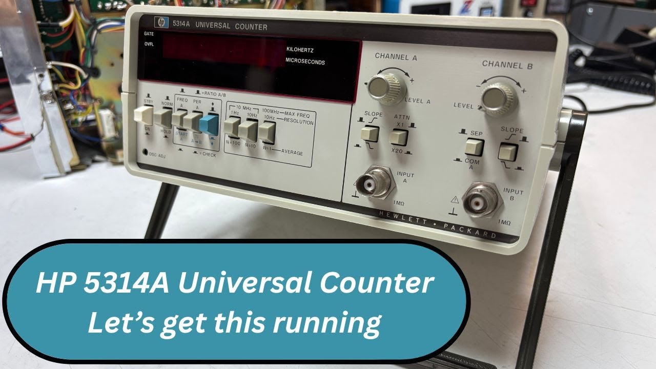 #13 Fixing a HP 5314A Frequency Counter and testing.