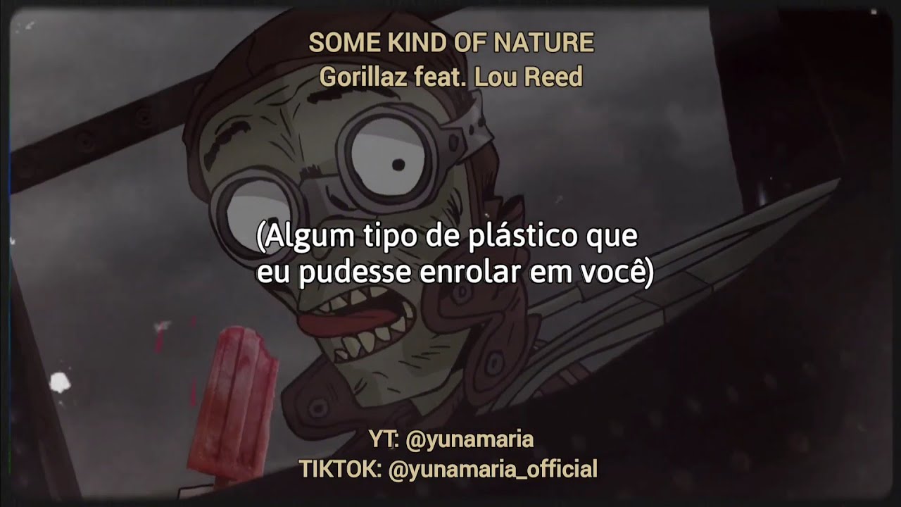 SOME KIND OF NATURE - @Gorillaz [TRADUÇÃO EM PORTUGUÊS BR] | YunaMaria