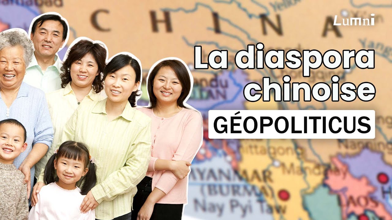 La Diaspora au service de la puissance : l'exemple de la Chine | Géopoliticus | Lumni