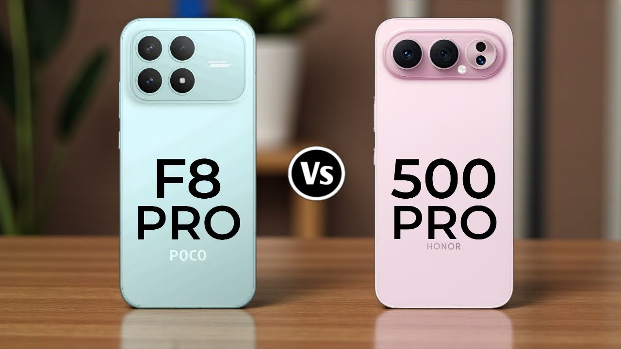 Poco F8 Pro Vs Honor 500 Pro