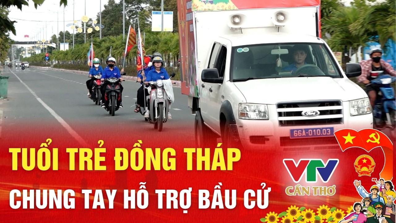 Tuổi trẻ Đồng Tháp chung tay chuẩn bị cho ngày hội bầu cử | VTV10 – Đài Truyền hình Việt Nam