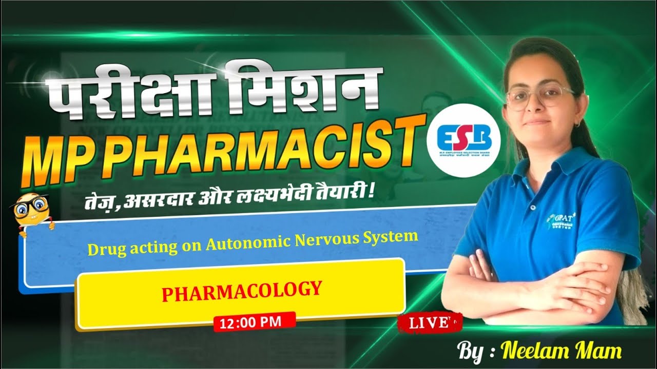 L-17- Drugs Acting  on Autonomic Nervous System | MP PHARMACIST  परीक्षा मिशन शुरू #MPPharmacist