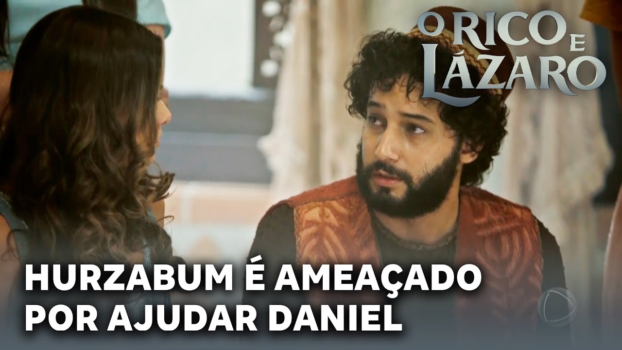 O RICO E LÁZARO: Hurzabum é ameaçado por ajudar Daniel no resgate de Lia e Naomi