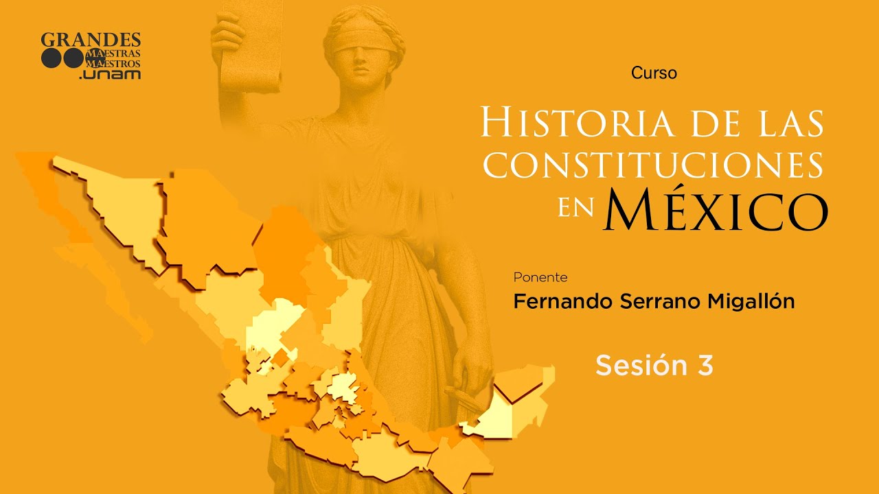 Historia de las constituciones en México | Sesión  3