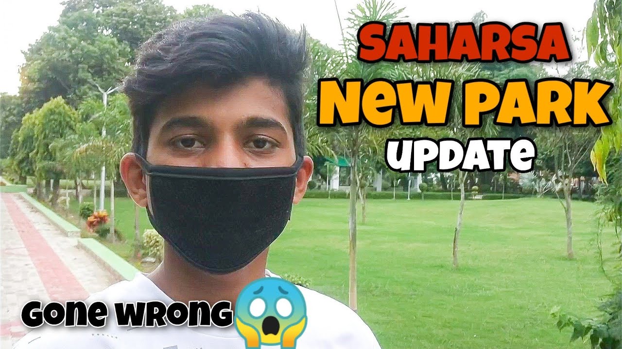 || New HiFi Park in SAHARSA || New park update gone wrong || KAB bankar taiyaar hoga ye HiFi park???