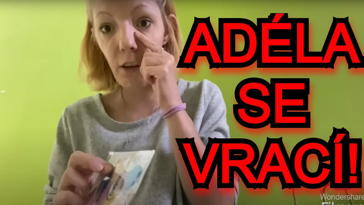 AD&Eacute;LA MA NOV&Yacute; HAUL ONA SE N&Aacute;M VRAC&Iacute;!