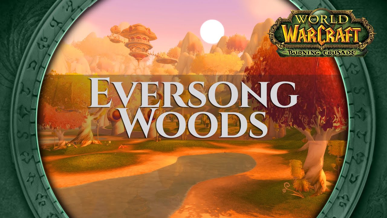 Eversong Woods - Music & Ambience | World of Warcraft The Burning Crusade