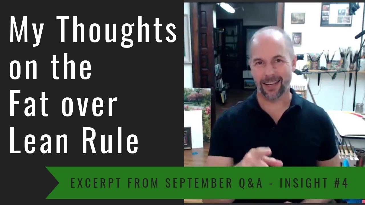 My Thoughts on the Fat over Lean Rule